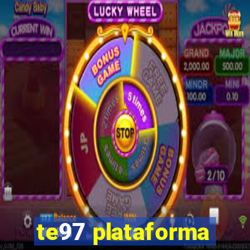 te97 plataforma